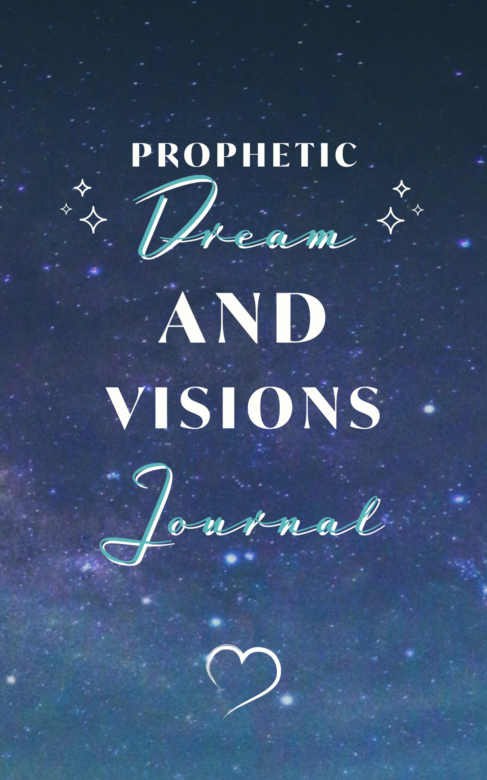 Prophetic Dreams And Visions Journal